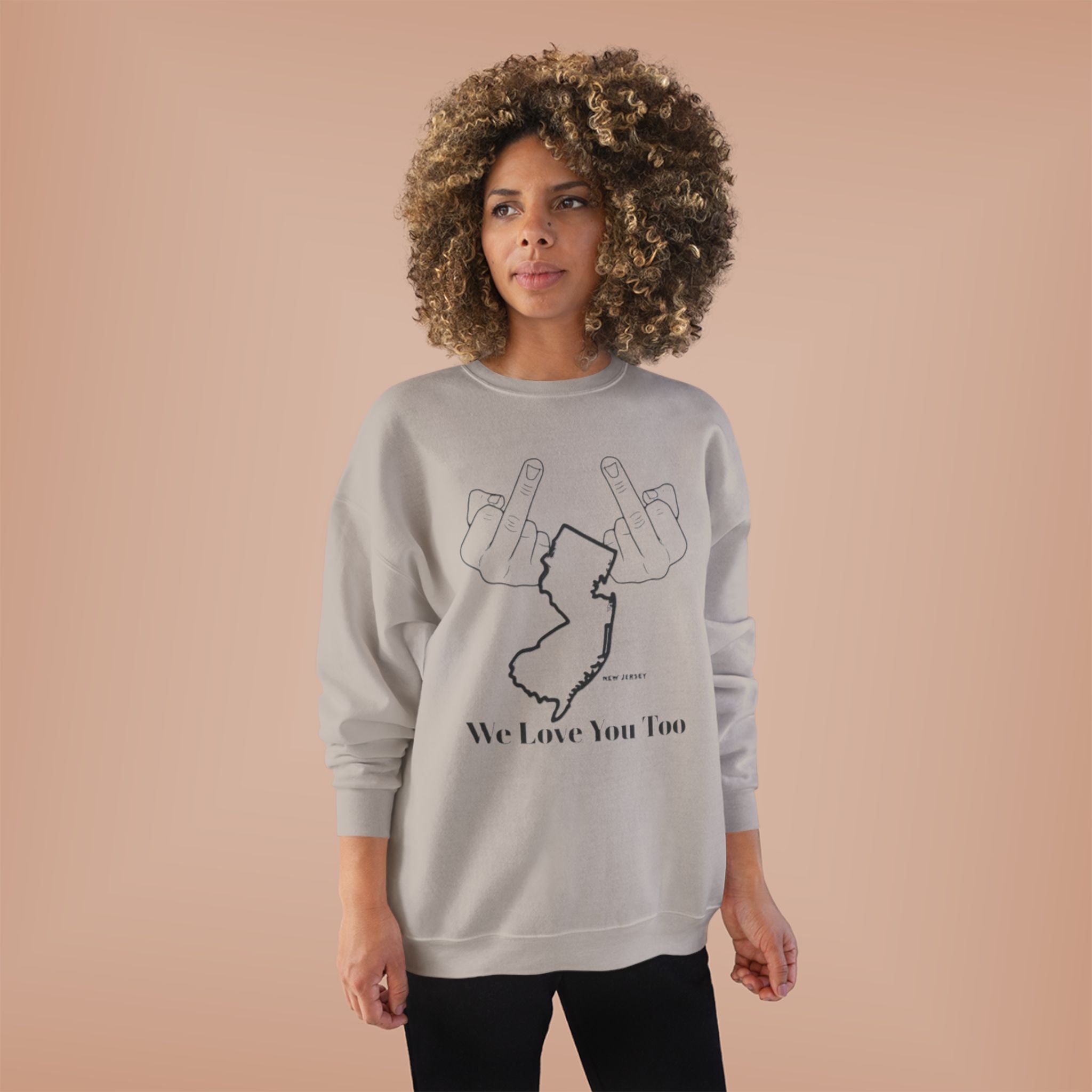 New Jersey Middle Finger Crewneck Sweatshirt — “We Love You Too” Graphic