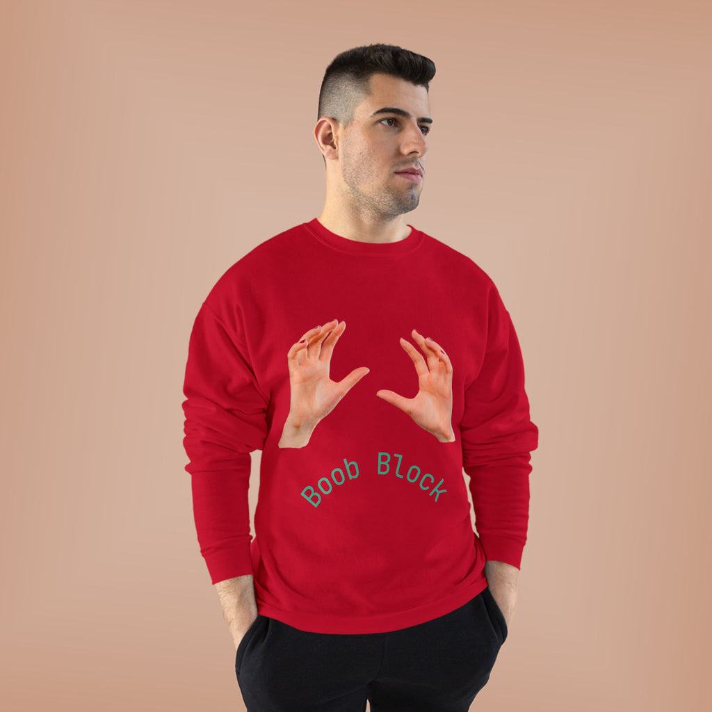 Crewneck Sweatshirt — "Boob Block" Hands Graphic Pullover