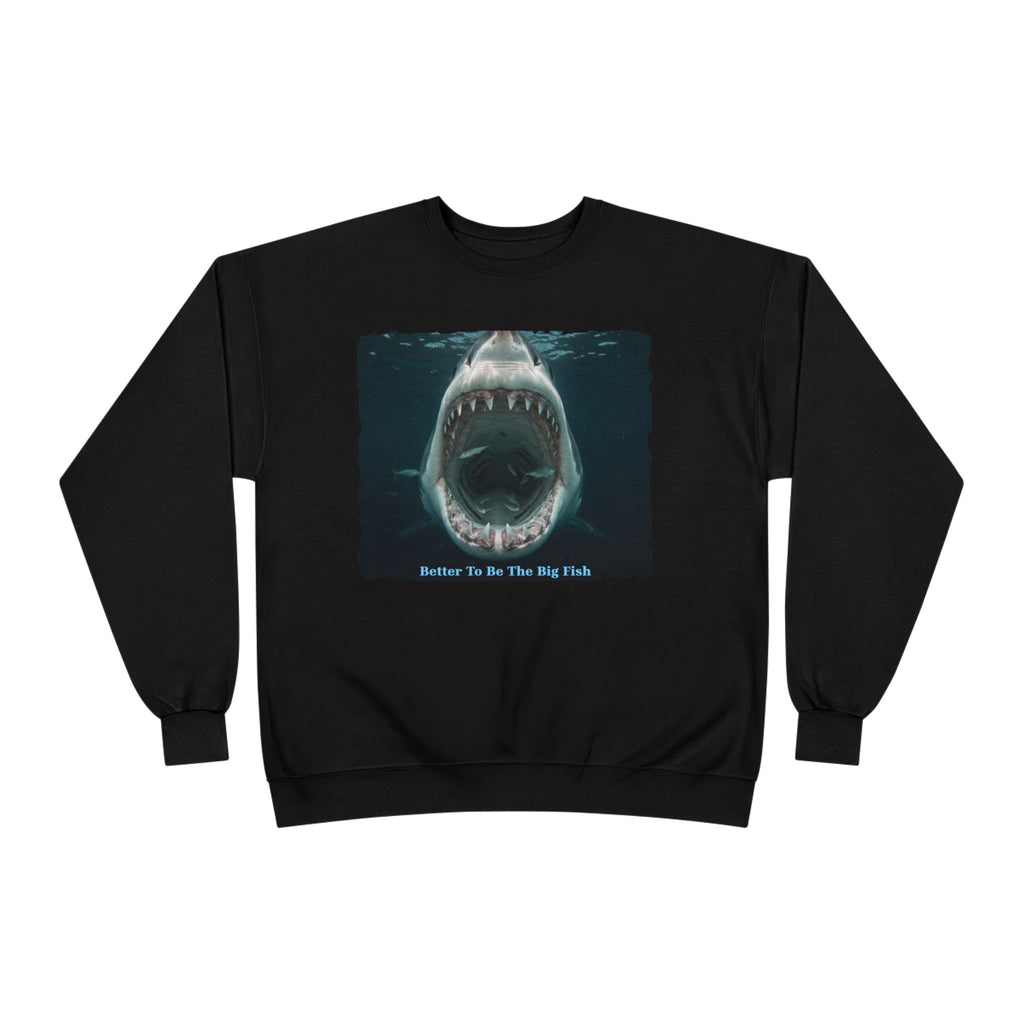 Shark Bite Crewneck Sweatshirt — 'Batter Up, Be The Big Fish' Graphic