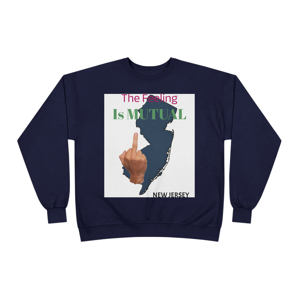 Mutual Feeling Is Mutual Crewneck Sweatshirt — New Jersey Middle Finger Graphic